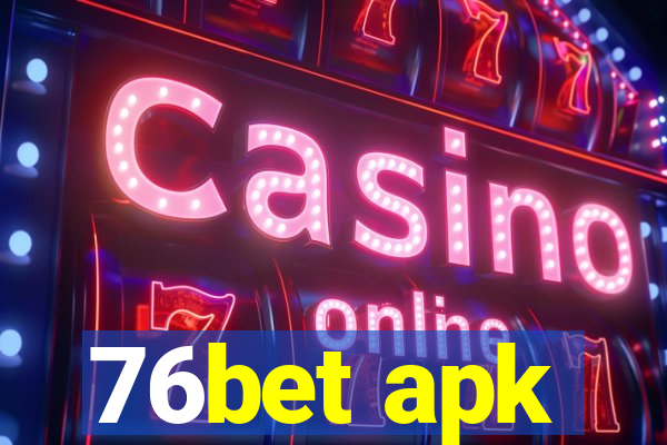 76bet apk